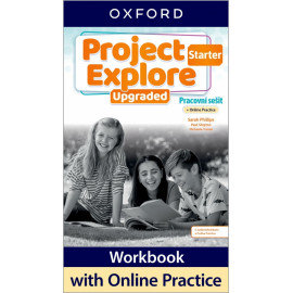 Project Explore Upgraded edition Starter Pracovní sešit s Online Practice