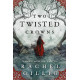 Two Twisted Crowns (The Shepherd King, 2) 