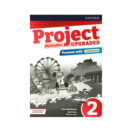 Project Fourth Edition Upgraded edition 2 Pracovní sešit s Online Practice