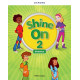 Shine On! 2 Class Book Czech edition