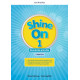 Shine On! 1 Teacher's Guide with Digital pack Czech edition