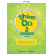 Shine On! 2 Teacher's Guide with Digital pack Czech edition