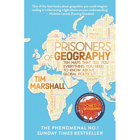Prisoners of Geography  Ten Maps That Tell You Everything You Need to Know About Global Politics