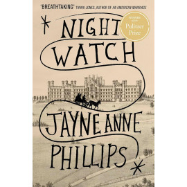 Night Watch: Winner of the Pulitzer Prize for Fiction 2024 