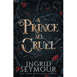 A Prince So Cruel (Healer of Kingdoms 1)