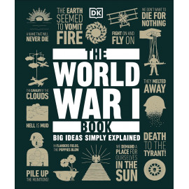 The World War I Book: Big Ideas Simply Explained (DK Big Ideas) 