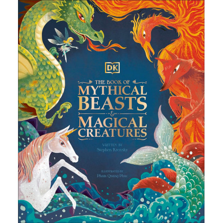 The Book of Mythical Beasts and Magical Creatures