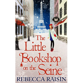 The Little Bookshop on the Seine: The Little Paris Collection book 1