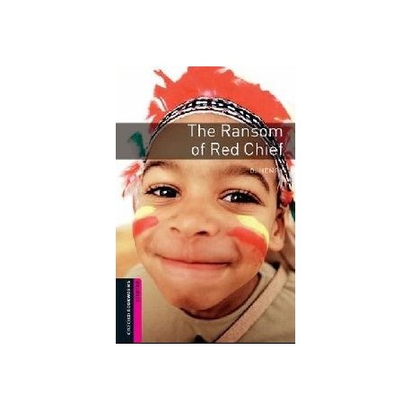 Oxford Bookworms: The Ransom of Red Chief