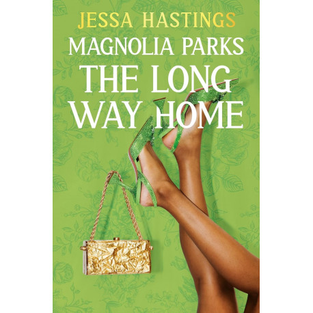 Magnolia Parks 3 : The Long Way Home