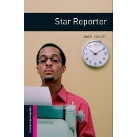 Oxford Bookworms: Star Reporter
