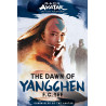 Avatar, The Last Airbender: The Dawn of Yangchen (Chronicles of the Avatar Book 3) 