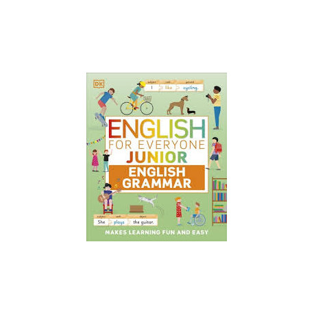 English for Everyone Junior English Grammar: A Simple Visual Guide to English