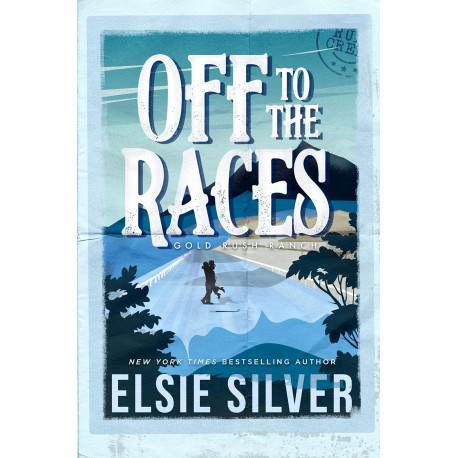 Off to the Races (Gold Rush Ranch Book 1)