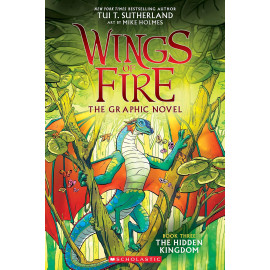 The Hidden Kingdom: (Wings of Fire Graphic Novel 3)