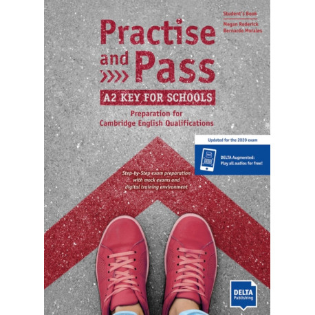 Practise and Pass A2 – Key for Schools – Student's Book + MP3