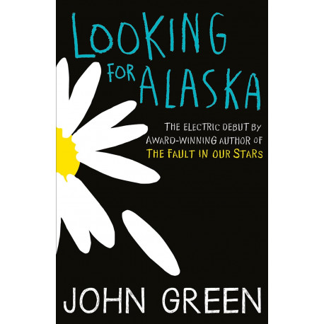 Looking for Alaska Looking for Alaska