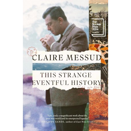 This Strange Eventful History (LONGLISTED FOR THE BOOKER PRIZE 2024) This Strange Eventful History (LONGLISTED FOR THE BOOKER PRIZE 2024)