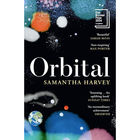 Orbital (LONGLISTED FOR THE BOOKER PRIZE 2024)