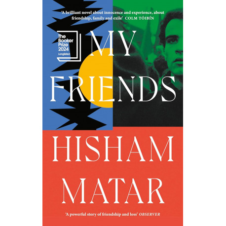 My Friends  (LONGLISTED FOR THE BOOKER PRIZE 2024)