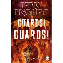 Guards! Guards!: (Discworld Novel 8)