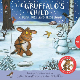 The Gruffalo's Child: A Push, Pull and Slide Book