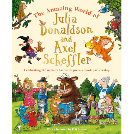 The Amazing World of Julia Donaldson and Axel Scheffler