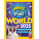 National Geographic Kids: Weird But True World 2025