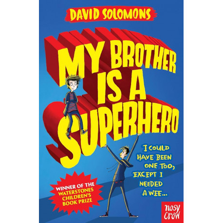 My Brother Is A Superhero