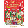 Charlie and the Christmas Factory: and Other Stories 