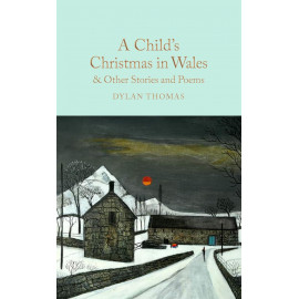 A Child´s Christmas in Wales & Other Stories and Poems