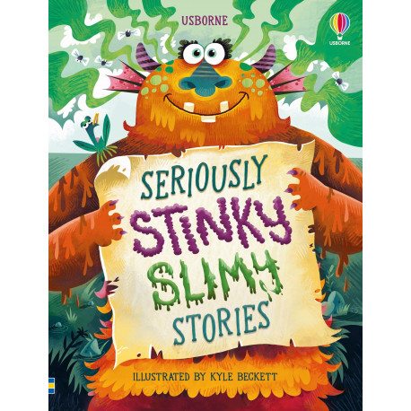 Usborne:  Seriously Stinky Slimy Stories 