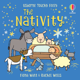 Usborne: Touchy-feely The Nativity