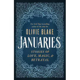 Januaries: Stories of Love, Magic & Betrayal