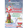 Chicken Soup for the Soul: Tales of Christmas: 101 Stories of Holiday Joy, Love and Gratitude 