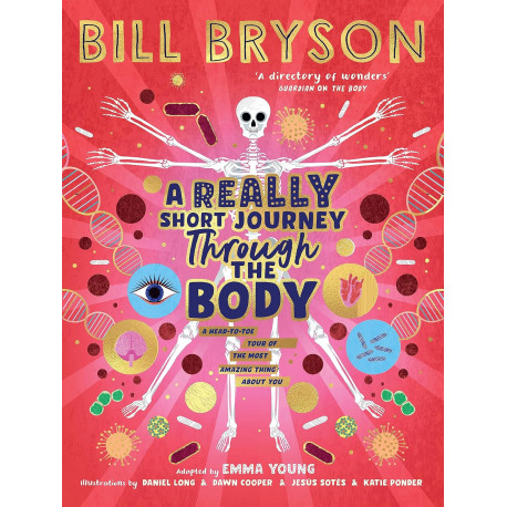 A Really Short Journey Through the Body A Really Short Journey Through the Body