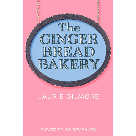 The Gingerbread Bakery (Dream Harbor) (Book 5)