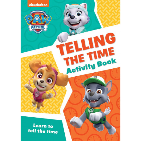 PAW Patrol Telling The Time Activity Book: Get ready for school with Paw Patrol
