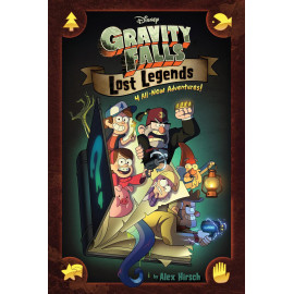 Gravity Falls: Lost Legends: 4 All-New Adventures! 