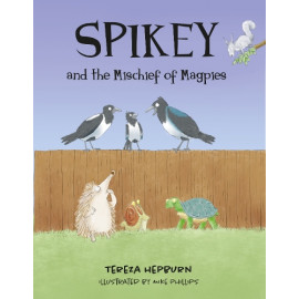 Spikey and the Mischief of Magpies