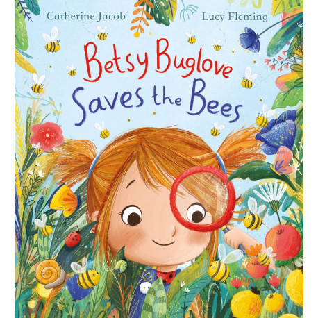 Betsy Buglove Saves the Bees