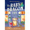 The Baby Dragon Cafe (The Baby Dragon series) (Book 1)