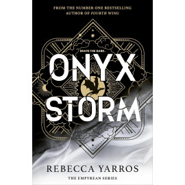 Onyx Storm: The Empyrean: Book 3