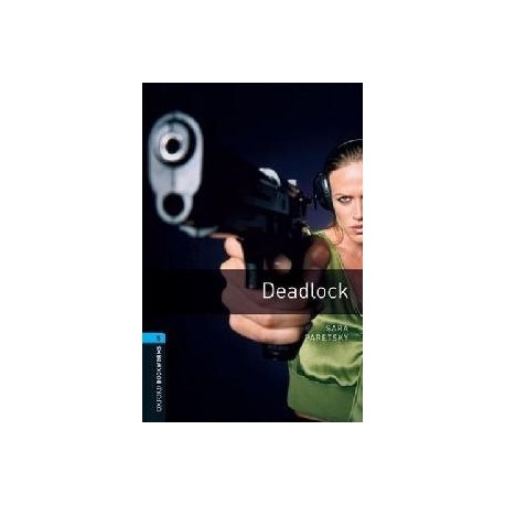 Oxford Bookworms: Deadlock Oxford Bookworms: Deadlock