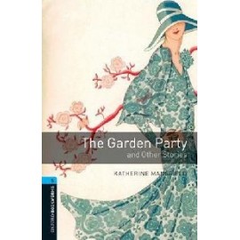 Oxford Bookworms: The Garden Party and Other Stories