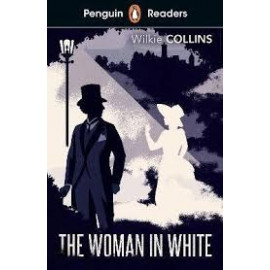 Penguin Readers Level 7: The Woman in White + free audio and digital version