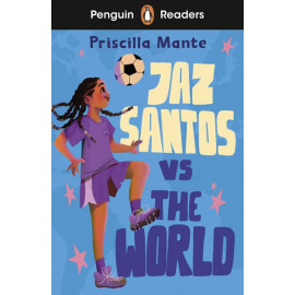 Penguin Readers Level 3: Jaz Santos vs. The World + free audio and digital version