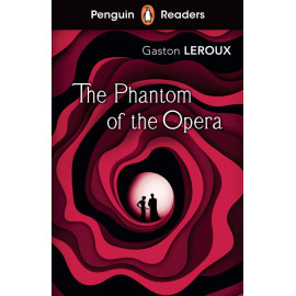 Penguin Readers Level 1: The Phantom of the Opera + + free audio and digital version