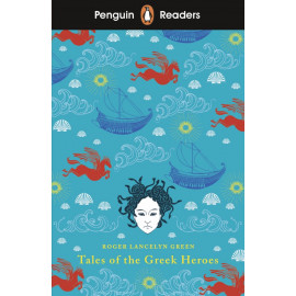 Penguin Readers Level 7: Tales of the Greek Heroes + free audio and digital version