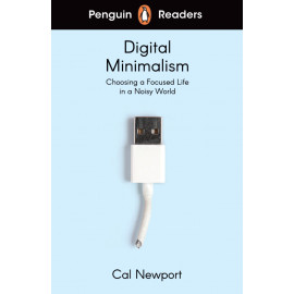 Penguin Readers Level 7: Digital Minimalism + free audio and digital version